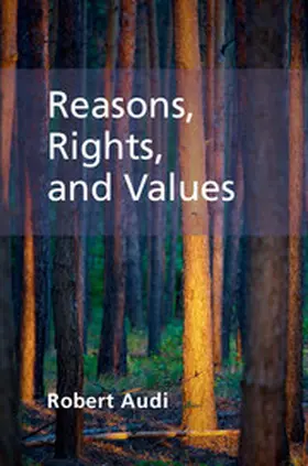 Audi | Reasons, Rights, and Values | Buch | 978-1-107-09690-5 | www.sack.de