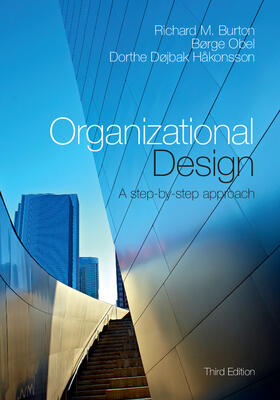Burton / Obel / Håkonsson | Organizational Design 3e | Buch | 978-1-107-09765-0 | sack.de