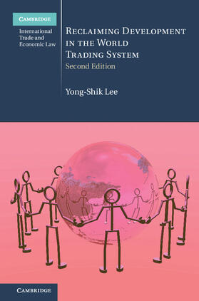 Lee | Reclaiming Development in the World Trading             System | Buch | 978-1-107-09893-0 | sack.de