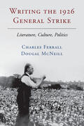 Ferrall / McNeill |  Writing the 1926 General Strike | Buch |  Sack Fachmedien
