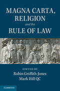 Griffith-Jones / Hill QC |  Magna Carta, Religion and the Rule of Law | Buch |  Sack Fachmedien