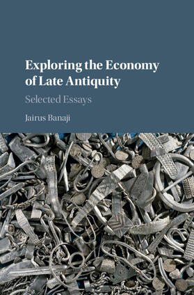 Banaji | Exploring the Economy of Late Antiquity | Buch | 978-1-107-10194-4 | sack.de