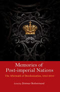 Rothermund |  Memories of Post-Imperial Nations: The Aftermath of Decolonization, 1945-2013 | Buch |  Sack Fachmedien