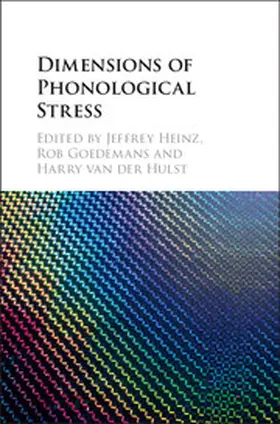Heinz / Goedemans / van der Hulst |  Dimensions of Phonological Stress | Buch |  Sack Fachmedien