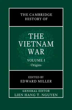 Nguyen / Miller |  The Cambridge History of the Vietnam War | Buch |  Sack Fachmedien