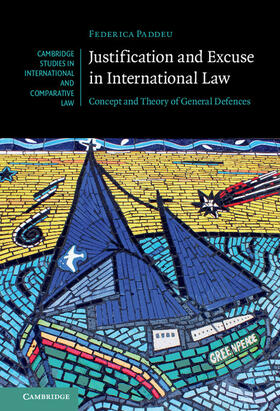 Paddeu |  Justification and Excuse in International Law | Buch |  Sack Fachmedien