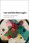 Glenn / Smith |  Law and the New Logics | Buch |  Sack Fachmedien