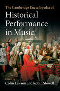 Lawson / Stowell |  The Cambridge Encyclopedia of Historical Performance in             Music | Buch |  Sack Fachmedien