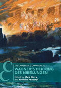 Berry / Vazsonyi |  The Cambridge Companion to Wagner's Der Ring Des Nibelungen | Buch |  Sack Fachmedien