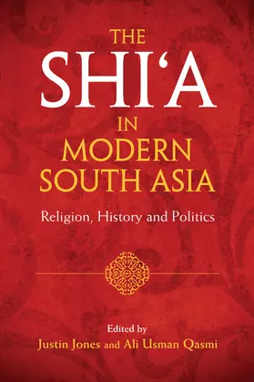 Jones / Qasmi |  The Shi'a in Modern South Asia | Buch |  Sack Fachmedien