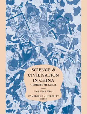 Metailie |  Science and Civilisation in China, Part 4, Traditional Botany: An Ethnobotanical Approach | Buch |  Sack Fachmedien
