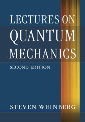 Weinberg | Lectures on Quantum Mechanics | Buch | 978-1-107-11166-0 | www.sack.de