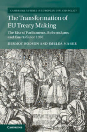 Hodson / Maher |  The Transformation of EU Treaty Making | Buch |  Sack Fachmedien