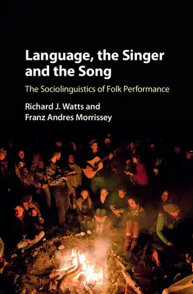 Watts / Morrissey | Language, the Singer and the Song | Buch | 978-1-107-11271-1 | www.sack.de