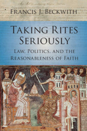 Beckwith | Taking Rites Seriously | Buch | 978-1-107-11272-8 | sack.de