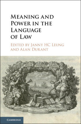 Leung / Durant |  Meaning and Power in the Language of Law | Buch |  Sack Fachmedien