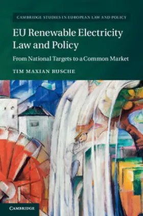 Maxian Rusche |  EU Renewable Electricity Law and Policy | Buch |  Sack Fachmedien