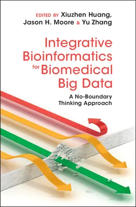 Huang / Moore / Zhang | Integrative Bioinformatics for Biomedical Big Data | Buch | 978-1-107-11430-2 | sack.de