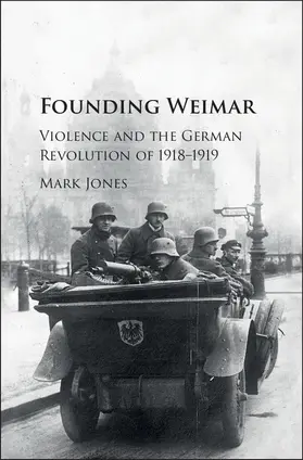 Jones | Founding Weimar | Buch | 978-1-107-11512-5 | www.sack.de