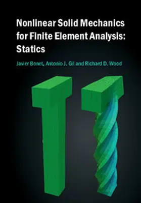 Bonet / Gil / Wood | Nonlinear Solid Mechanics for Finite Element Analysis | Buch | 978-1-107-11579-8 | www.sack.de