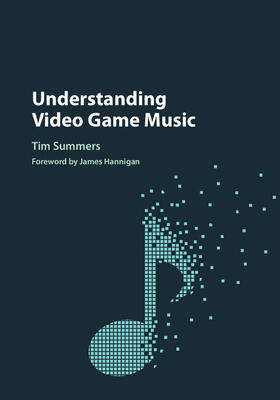 Summers | Understanding Video Game Music | Buch | sack.de