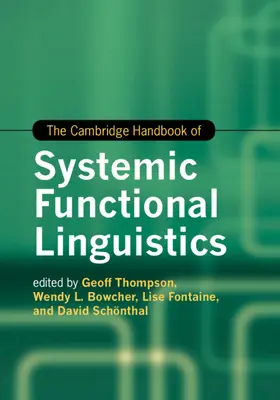 Thompson / Bowcher / Fontaine |  The Cambridge Handbook of Systemic Functional Linguistics | Buch |  Sack Fachmedien