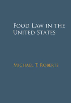 Roberts | Food Law in the United States | Buch | 978-1-107-11760-0 | sack.de