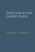 Roberts |  Food Law in the United States | Buch |  Sack Fachmedien