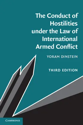 Dinstein |  The Conduct of Hostilities under the Law of International Armed Conflict | Buch |  Sack Fachmedien