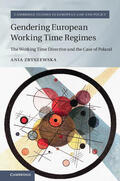 Zbyszewska |  Gendering European Working Time Regimes | Buch |  Sack Fachmedien