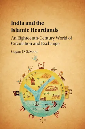Sood | India and the Islamic Heartlands | Buch | 978-1-107-12127-0 | www.sack.de