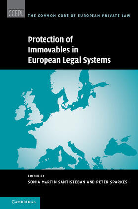 Martín Santisteban / Martin Santisteban / Sparkes | The Protection of Immovables in European Legal Systems | Buch | 978-1-107-12192-8 | sack.de