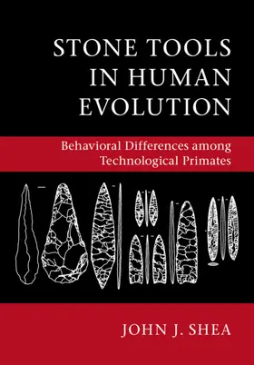 Shea | Stone Tools in Human Evolution | Buch | 978-1-107-12309-0 | sack.de