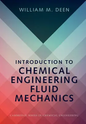 Deen |  Introduction to Chemical Engineering Fluid Mechanics | Buch |  Sack Fachmedien