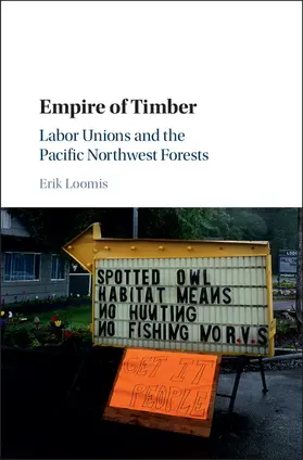 Loomis |  Empire of Timber | Buch |  Sack Fachmedien