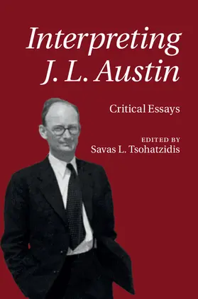 Tsohatzidis |  Interpreting J. L. Austin | Buch |  Sack Fachmedien