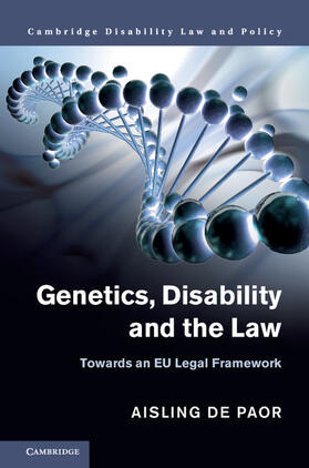 de Paor | Genetics, Disability and the Law | Buch | 978-1-107-12757-9 | sack.de