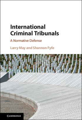 May / Fyfe | International Criminal Tribunals | Buch | 978-1-107-12820-0 | sack.de