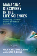Rea / Pauly / Burns |  Managing Discovery in the Life Sciences | Buch |  Sack Fachmedien