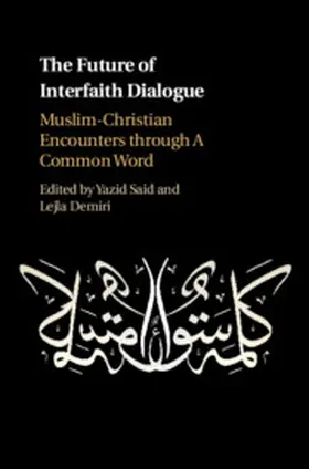 Said / Demiri |  The Future of Interfaith Dialogue | Buch |  Sack Fachmedien