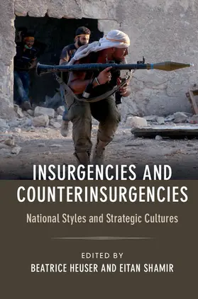 Heuser / Shamir | Insurgencies and Counterinsurgencies | Buch | 978-1-107-13504-8 | sack.de