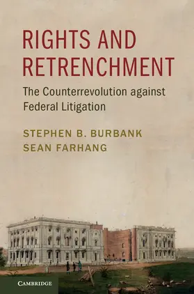 Burbank / Farhang |  Rights and Retrenchment | Buch |  Sack Fachmedien