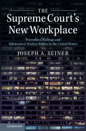 Seiner | The Supreme Court's New Workplace | Buch | 978-1-107-13799-8 | www.sack.de