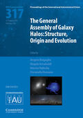 Arnaboldi / Bragaglia / Rejkuba |  The General Assembly of Galaxy Halos (IAU S317) | Buch |  Sack Fachmedien