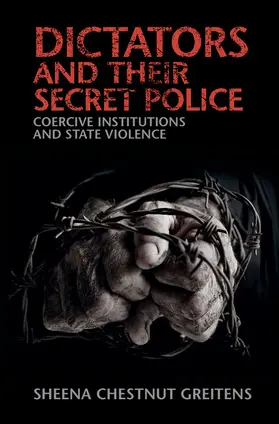 Greitens |  Dictators and their Secret Police | Buch |  Sack Fachmedien