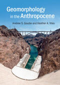 Goudie / Viles |  Geomorphology in the Anthropocene | Buch |  Sack Fachmedien