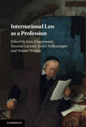 d'Aspremont / Gazzini / Nollkaemper |  International Law as a Profession | Buch |  Sack Fachmedien
