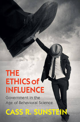 Sunstein | The Ethics of Influence | Buch | 978-1-107-14070-7 | sack.de