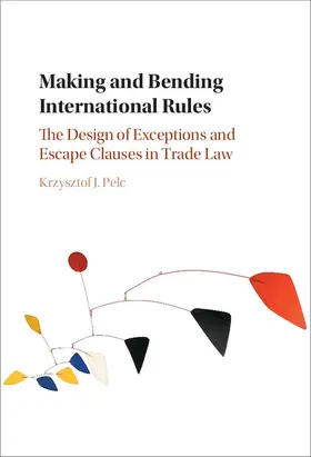Pelc |  Making and Bending International Rules | Buch |  Sack Fachmedien