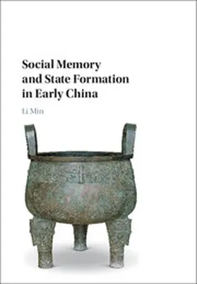 Li |  Social Memory and State Formation in Early China | Buch |  Sack Fachmedien